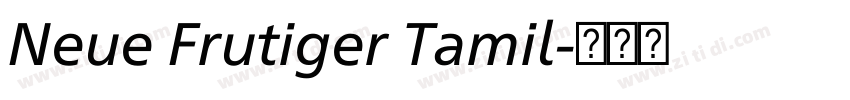Neue Frutiger Tamil字体转换 Neue Frutiger Tamil字体转换